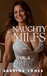 Naughty MILFS (older women younger men taboo compilation): Vol. 4 Naughty MILFS (older women younger men taboo compilation): Vol. 4
