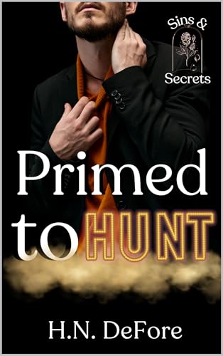 Primed to Hunt (Sins and Secrets Club Book 6)