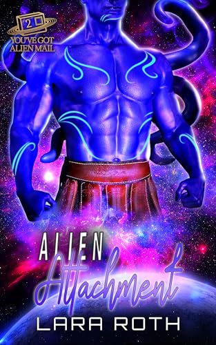 Alien Attachment (You've Got Alien Mail, #2)