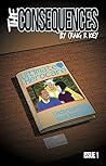 The Consequences: Issue 1