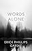 Words Alone: Poems
