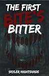 Book cover for The First Bite's Bitter