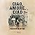 Ciao, Amore, Ciao by Sandro Martini