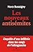 Les Nouveaux Antisémites: E...