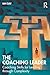 The Coaching Leader: Coaching Skills for Leading through Complexity