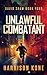 Unlawful Combatant (David S...