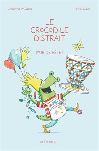 Le Crocodile distrait - Jour de fête! (Hardcover)