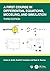A First Course in Differential Equations, Modeling, and Simulation