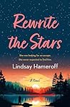 Rewrite the Stars by Lindsay Hameroff