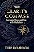 The Clarity Compass: Naviga...