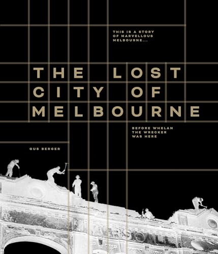 The Lost City of Melbourne (Hardcover)