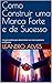Como Construir uma Marca Forte e de Sucesso by Leandro Alves
