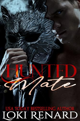 Hunted Mate: A Dark Wolf Shifter Romance (Stalked Mates Book 1)