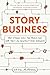 Story Business by Gavin McMahon