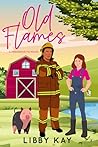 Old Flames (A Pinegrove FD Novel Book 2)