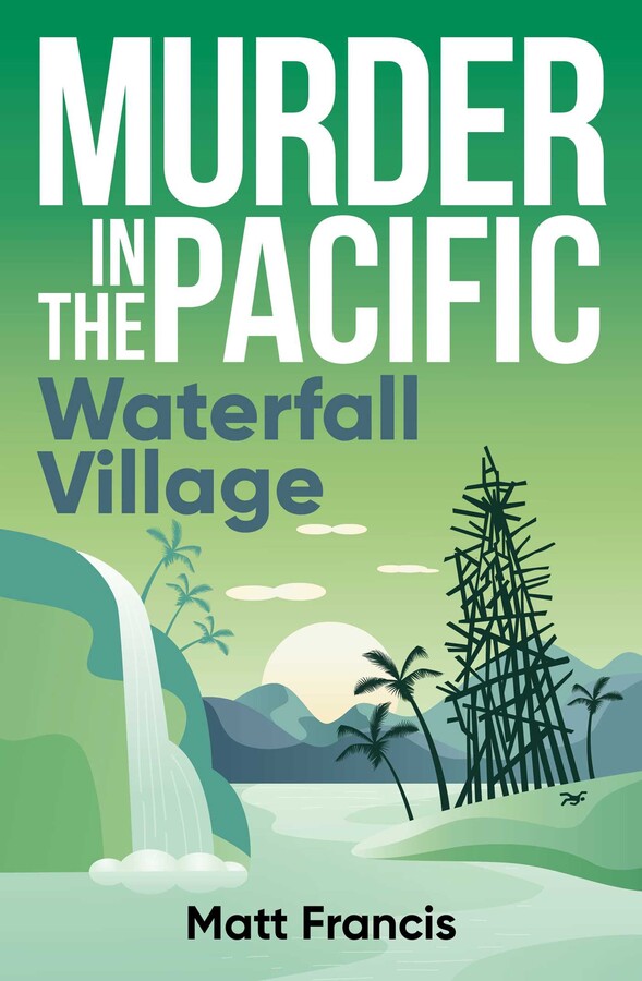 Murder in the Pacific: Waterfall Village (Paperback)
