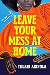 Leave Your Mess a...