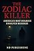 The Zodiac Killer: America’...
