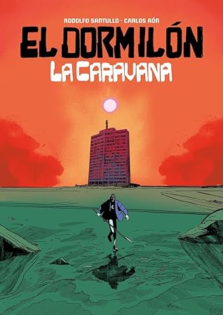 El Dormilón: La caravana (El dormilón, #2)