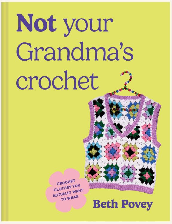 Not Your Grandma's Crochet (Kindle Edition)