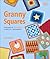 The Granny Square Book by Katy Mitchell