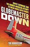 Globemaster Down:...