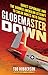 Globemaster Down: Soviet Espionage and the Doomed American Attempt to Sneak Nukes into Europe