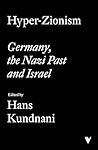 Hyper-Zionism: Ge...