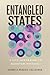 Entangled States: A Life Ac...