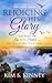 Rejoicing in His Glory by Kim S. Kinney Rejoicing in His Glory by Kim S. Kinney