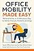 Office Mobility Made Easy: ...