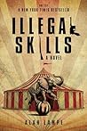 Illegal Skills by Alan Lampe