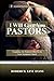 I Will Give You Pastors: Ex...