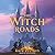 The Witch Roads (The Witch Roads #1)