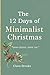 The 12 Days of Minimalist C...