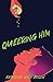 Queering Him