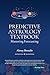 Predictive Astrology Textbook: Mastering Forecasting
