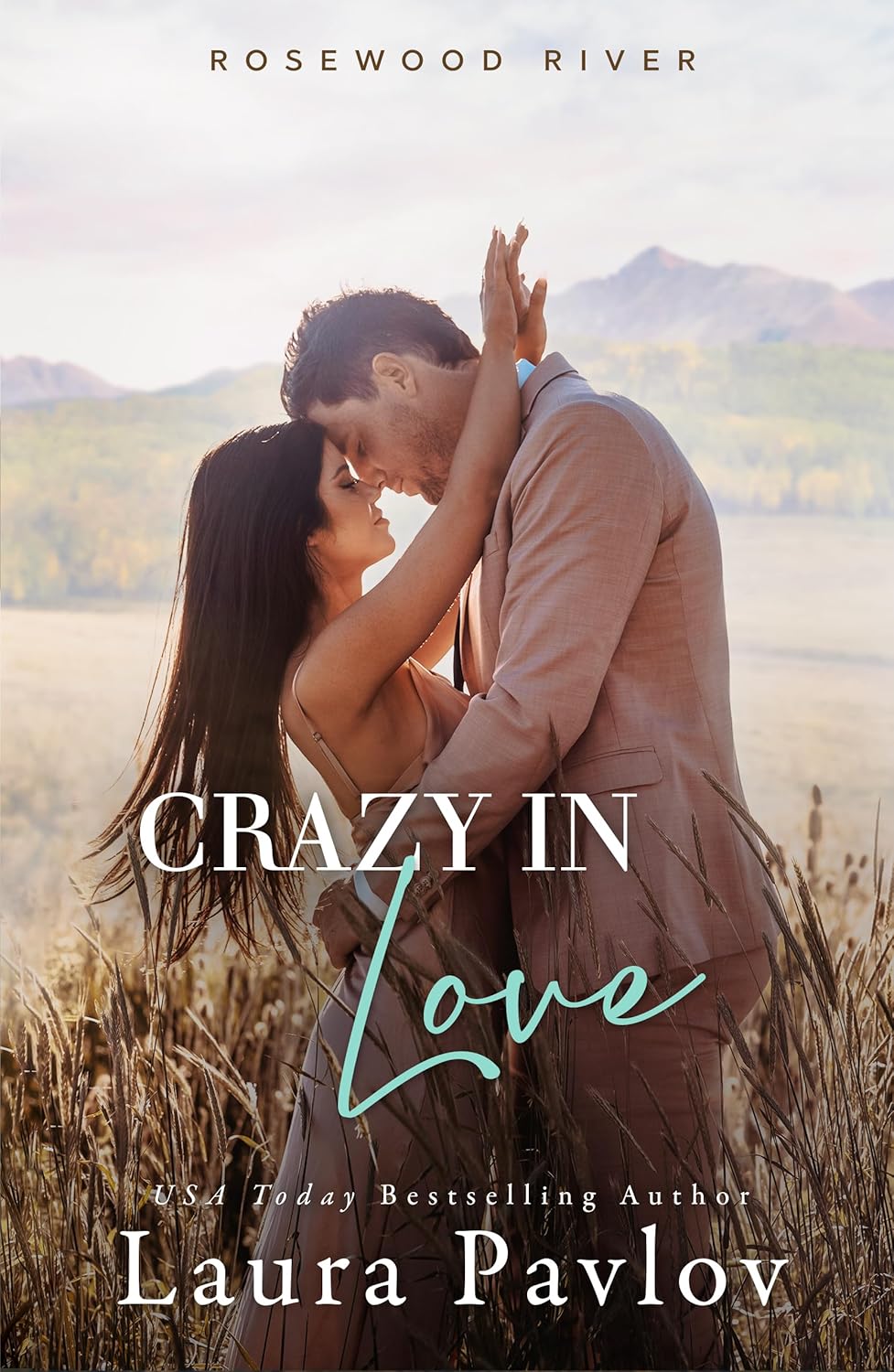 Crazy in Love (Rosewood River, #4)