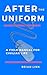 After the Uniform by Brian Link