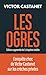 Les ogres: Édition augmentée