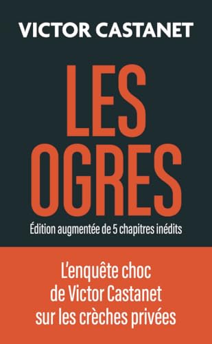 Les ogres: Édition augmentée (Paperback)
