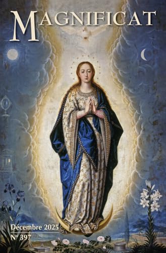 Magnificat n° 397 - Décembre 2025 (Paperback)