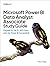 Microsoft Power BI Data Analyst Associate Study Guide: Prepare for the PL-300 Exam and Apply Best Practice Design