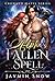 The Alpha's Fallen Spell by Jaymin Snow