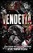 Vendetta: A Dark Academy Reverse Harem (St. Sebastian's at Cravenmoor Academy)