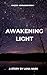 Awakening Light (Sinister Serenades Book 1)