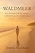 Waldmeer: A Spiritual Fiction Series (Waldmeer Series, #1)