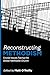 Reconstructing Methodism: Crucial Issues Facing the Global Methodist Church