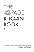 The 42-Page Bitcoin Book: A...