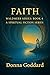 Faith: A Spiritual Fiction Series (Waldmeer Series, #4)